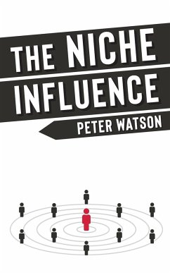 The Niche Influence - Watson, Peter