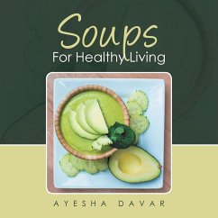 Soups for Healthy Living - Davar, Ayesha