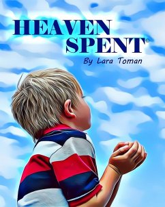 HEAVEN SPENT - Toman, Lara