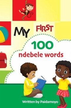 My first 100 Ndebele words - Ally, Paidamoyo