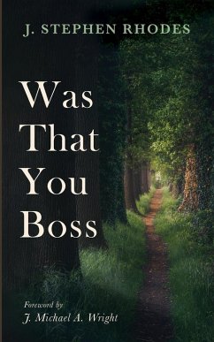 Was That You Boss - Rhodes, J. Stephen