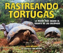 Rastreando Tortugas (Tracking Tortoises) - Messner, Kate