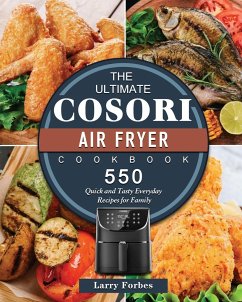 The Ultimate Cosori Air Fryer Cookbook - Forbes, Larry