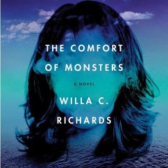 The Comfort of Monsters Lib/E - Richards, Willa C.