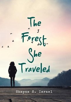 The Forest She Traveled - Israel, Shayna S.