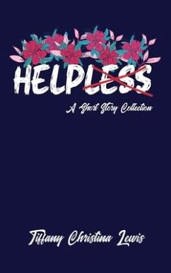 Helpless: A Short Story Collection - Lewis, Tiffany Christina