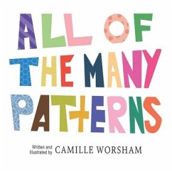 All of the Many Patterns - Worsham, Camille