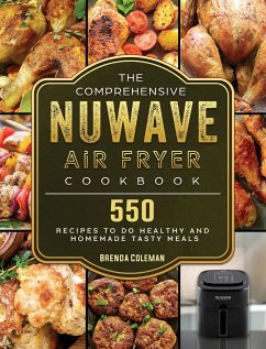 The Comprehensive NuWave Air Fryer Cookbook - Coleman, Brenda