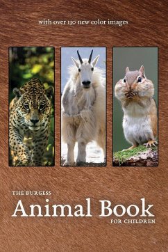 The Burgess Animal Book with new color images - Burgess, Thornton