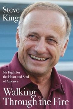 Walking Through the Fire: My Fight for the Heart and Soul of America - King, Steve