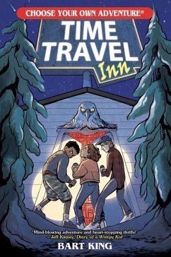 Time Travel Inn (Choose Your Own Adventure) - King, Bart