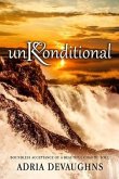 unKonditional: Boundless Acceptance of A Beautiful Chaotic Soul