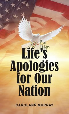 Life's Apologies for Our Nation - Murray, Carolann