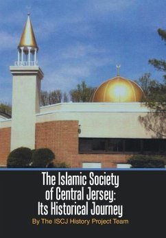 The Islamic Society of Central Jersey - The Iscj History Project Team