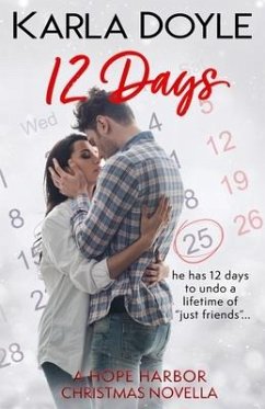 12 Days: (a Friends to Lovers, Small Town Romance) - Doyle, Karla