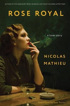 Rose Royal: A Love Story - Mathieu, Nicolas