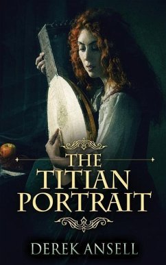 The Titian Portrait - Ansell, Derek