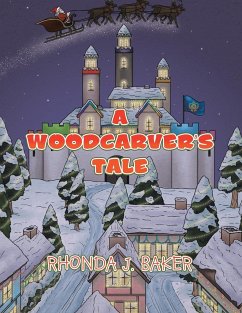 A Woodcarver'S Tale - Baker, Rhonda J.