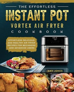 Cover The Effortless Instant Pot Vortex Air Fryer Cookbook