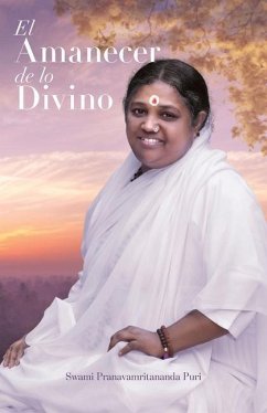 El amanecer de lo Divino - Swami Pranavamritananda Puri