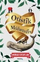 Otistik Mühendis - Ertaylan, Murad