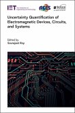 Uncertainty Quantification of Electromagnetic Devices, Circuits, and Systems