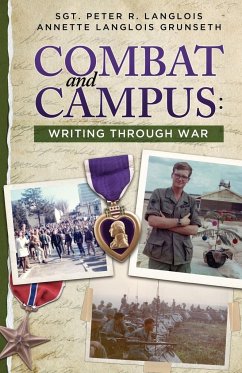 Combat and Campus - Grunseth, Annette Langlois; Langlois, Peter R