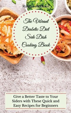 Cover The Vibrant Diabetic Diet Side Dish Cooking Book