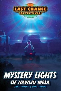 Mystery Lights of Navajo Mesa - Thoene, Jake; Thoene, Luke