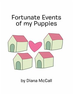 Fortunate Events of My Puppies - McCall, Diana