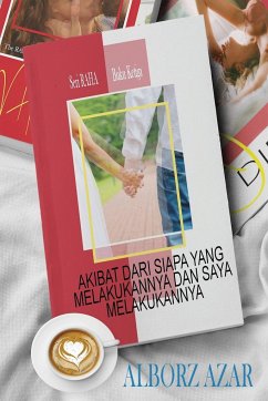 AKIBAT DARI SIAPA YANG MELAKUKANNYA DAN SAYA MELAKUKANNYA - Azar, Alborz