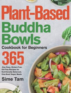 Plant-Based Buddha Bowls Cookbook for Beginners - Tam, Sime
