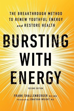 Bursting with Energy - Shallenberger, Dr. Frank