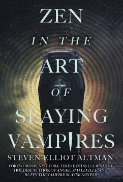 Zen in the Art of Slaying Vampires - Altman, Steven-Elliot