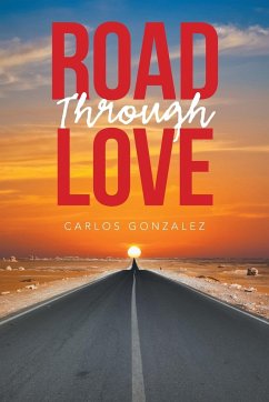 Road Through Love - Gonzalez, Carlos