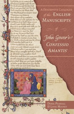 A Descriptive Catalogue of the English Manuscripts of John Gower's Confessio Amantis - Pearsall, Derek; Mooney, Linne R