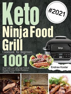 Keto Ninja Foodi Grill Cookbook for Beginners - Kostar, Endraw