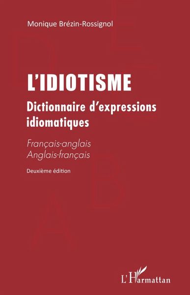 L'IDIOTISME L'IDIOTISME