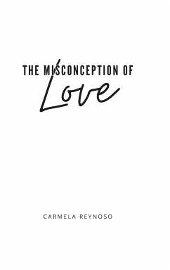 The Misconception of Love - Reynoso, Carmela