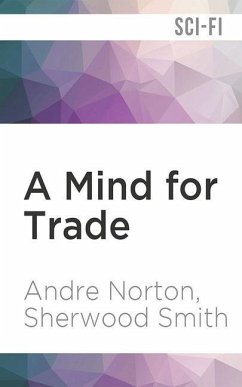 A Mind for Trade - Norton, Andre; Smith, Sherwood