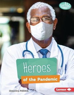 Heroes of the Pandemic - Goldstein, Margaret J