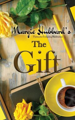 The Gift: Poetry for Everyday Meditation - Hubbard, Margie