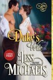 The Duke's Wife: Large Print Edition