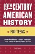 19th Century American History for Teens - Bild 1