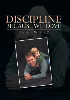 Discipline Because We Love - White, Jean