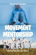 Movement and Mentorship - Bild 1