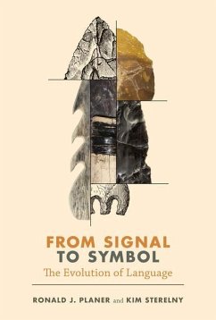 From Signal to Symbol - Planer, Ronald; Sterelny, Kim