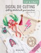 Cut & Craft: Digital Die-Cutting - Bild 1
