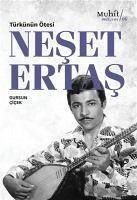 Türkünün Ötesi Neset Ertas - Cicek, Dursun