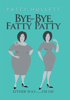 Bye-Bye, Fatty Patty - Hullett, Patty
